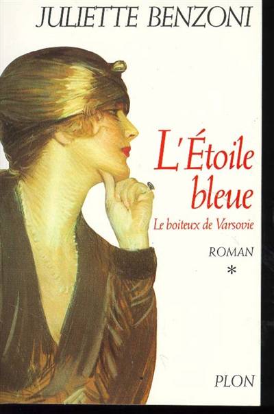 Le boiteux de Varsovie. Vol. 1. L'Etoile bleue | Juliette Benzoni