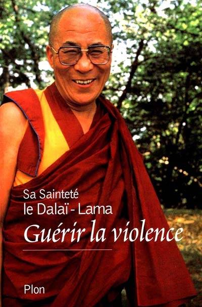 Guérir la violence | Dalaï-lama 14, Suzanne Sinet, Christian Bruyat