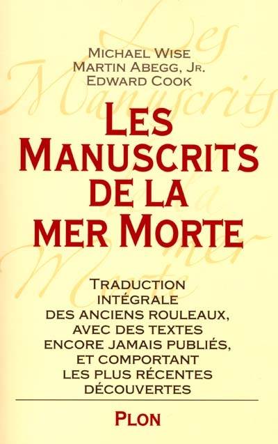 Les manuscrits de la mer Morte révélés | Edward Cook, Michael Wise, Martin Jr. Abbeg, Fortunato Israel