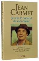 Je suis le badaud de moi-même | Jean Carmet, Jean-Pierre Coffe, Gérard Depardieu