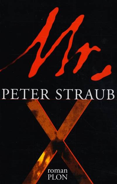 Monsieur X | Peter Straub, Michel Pagel