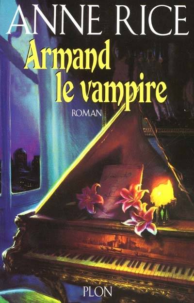 Chroniques des vampires. Armand le vampire | Anne Rice, Michelle Charrier