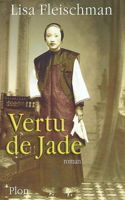 Vertu de jade | Lisa Fleischmann, Dominique Peters