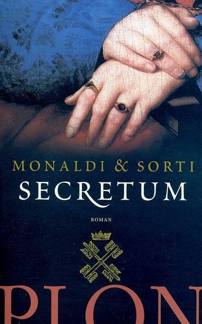 Secretum | Rita Monaldi, Francesco Sorti, Nathalie Bauer