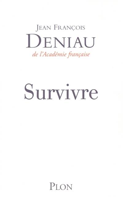 Survivre | Jean-François Deniau