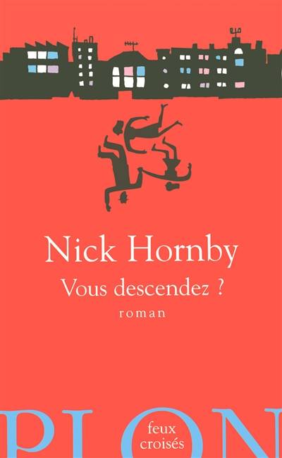 Vous descendez ? | Nick Hornby, Nicolas Richard