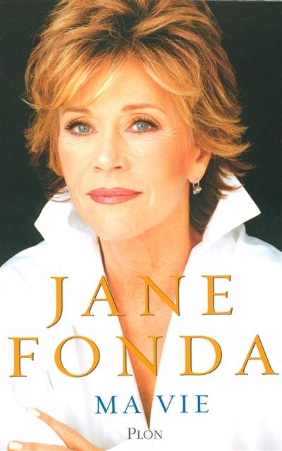 Ma vie | Jane Fonda, Marie-Hélène Dumas