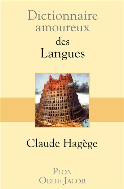 Dictionnaire amoureux des langues | Claude Hagège, Alain Bouldouyre