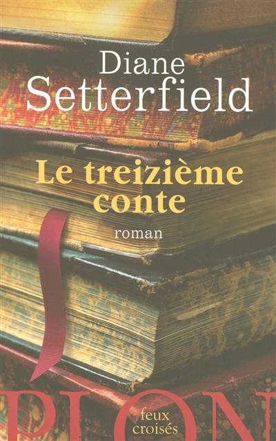 Le treizième conte | Diane Setterfield, Claude Demanuelli, Jean Demanuelli