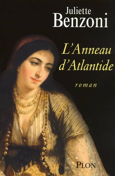 L'anneau d'Atlantide | Juliette Benzoni