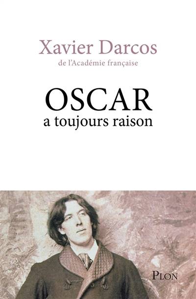 Oscar a toujours raison | Xavier Darcos