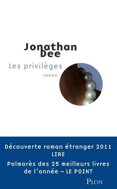 Les privilèges | Jonathan Dee, Elisabeth Peellaert