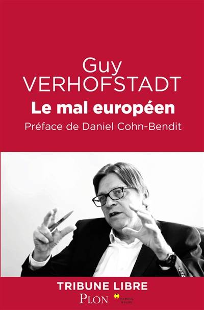 Le mal européen | Guy Verhofstadt, Daniel Cohn-Bendit, Alain Van Crugten