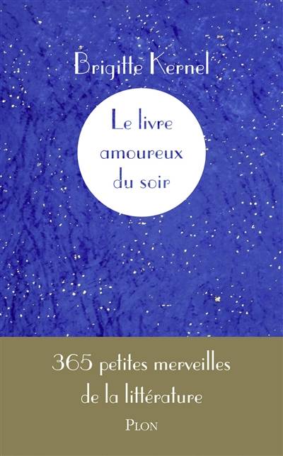 Le livre amoureux du soir | Brigitte Kernel