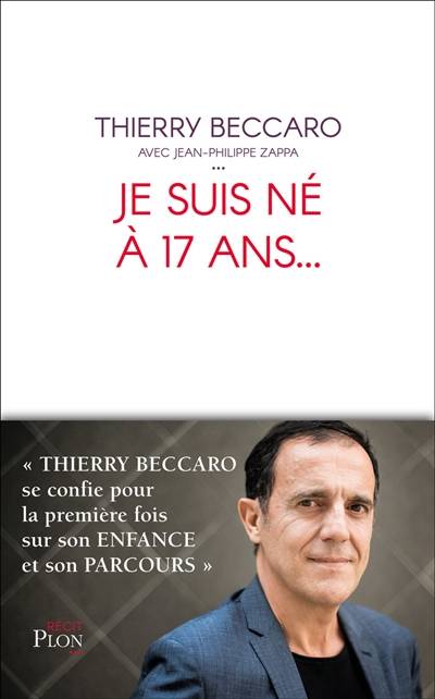 Je suis né à 17 ans... | Thierry Beccaro, Jean-Philippe Zappa