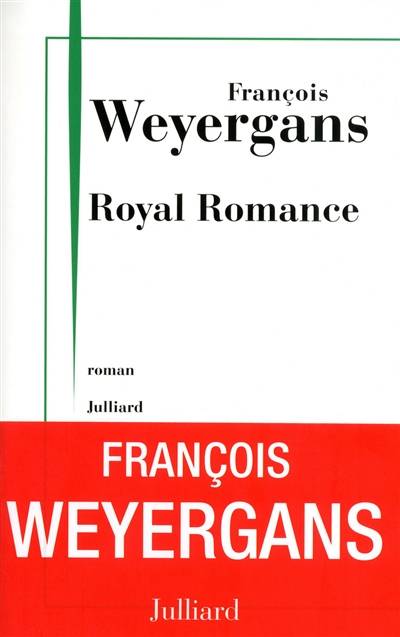 Royal romance | François Weyergans