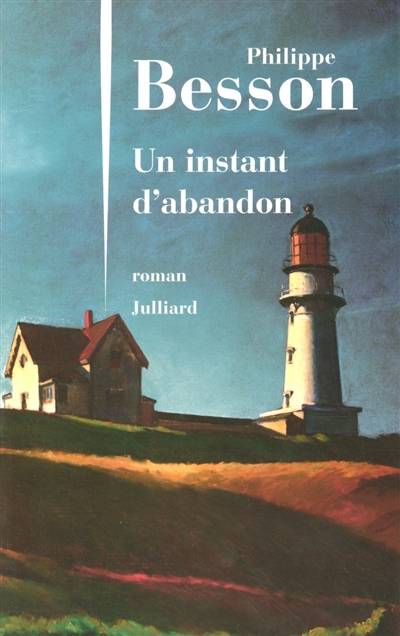 Un instant d'abandon | Philippe Besson