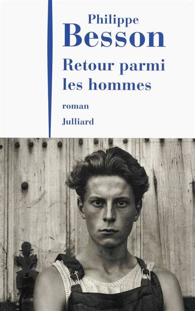 Retour parmi les hommes | Philippe Besson