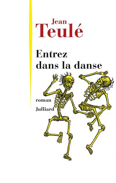 Entrez dans la danse | Jean Teulé