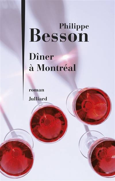 Dîner à Montréal | Philippe Besson