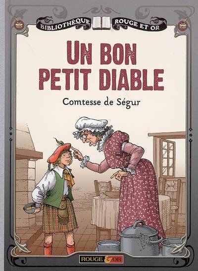 Un bon petit diable | Sophie de Ségur, Rémi Simon, Patrice Douenat