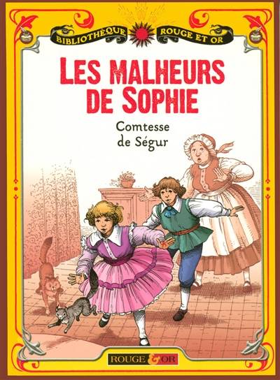 Les malheurs de Sophie | Sophie de Ségur, Rémi Simon, Patrice Douenat