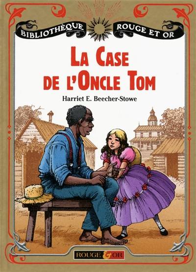 La case de l'oncle Tom | Harriet Beecher Stowe, Gisèle Vallerey