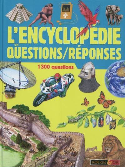 L'encyclopédie en questions-réponses : 1.300 questions | 