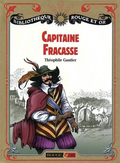 Capitaine Fracasse | Théophile Gautier, Gisèle Vallerey