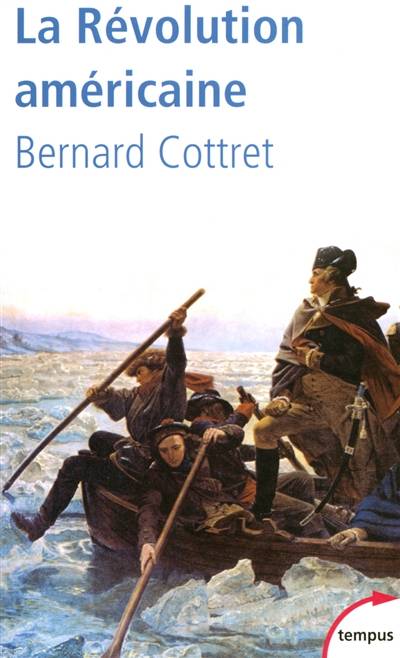 La révolution américaine : la quête du bonheur, 1763-1787 | Bernard Cottret