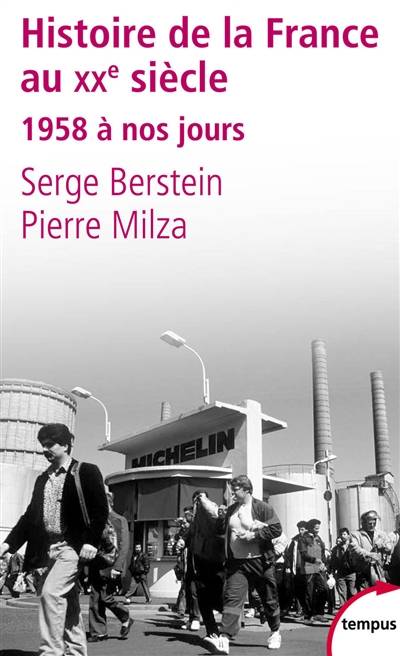 Histoire de la France au XXe siècle. Vol. 3. 1958 à nos jours | Serge Berstein, Pierre Milza