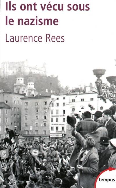 Ils ont vécu sous le nazisme | Laurence Rees, Jean-François Sené