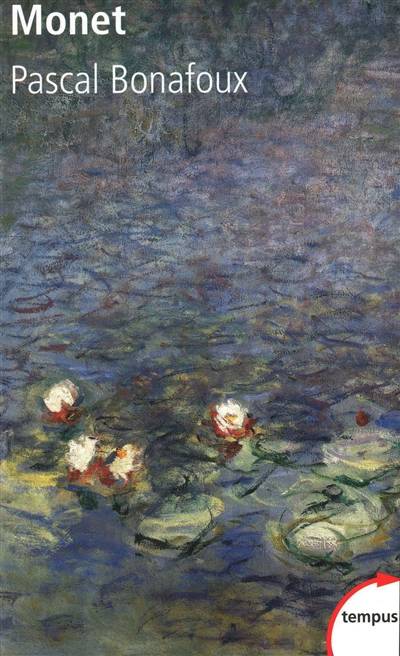 Monet : 1840-1926 | Pascal Bonafoux