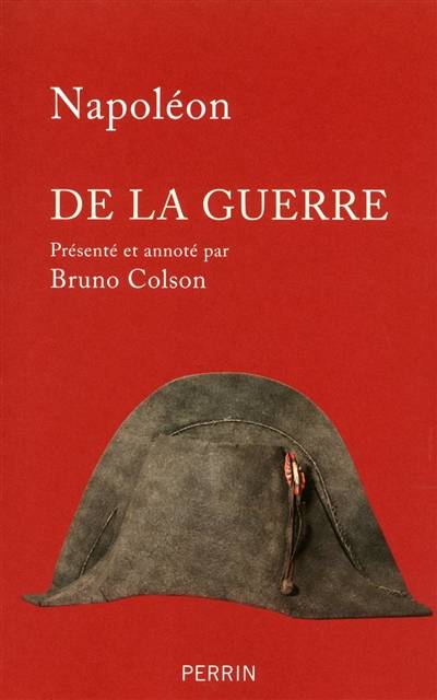 De la guerre | Napoleon 1er, Bruno Colson