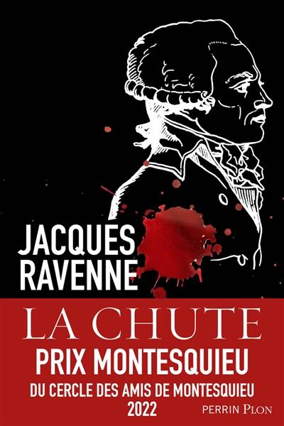 La chute : les derniers jours de Robespierre | Jacques Ravenne