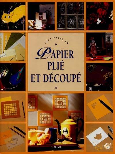 Papier plié et découpé | Frederique Crestin-Billet, Matthieu Prier, Matthieu Prier