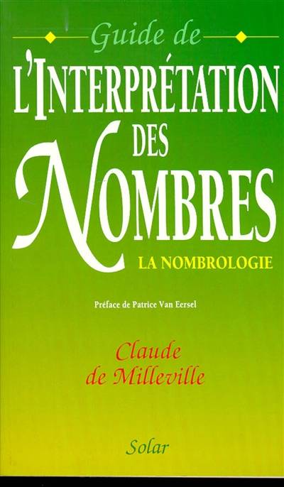 Guide de l'interprétation des nombres : la nombrologie | Claude de Milleville, Patrice Van Eersel