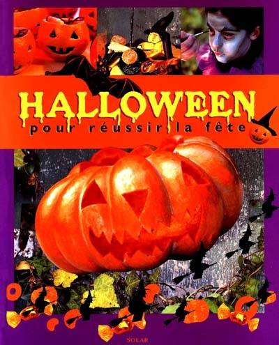 Halloween : pour réussir la fête | Frédérique Crestin-Billet