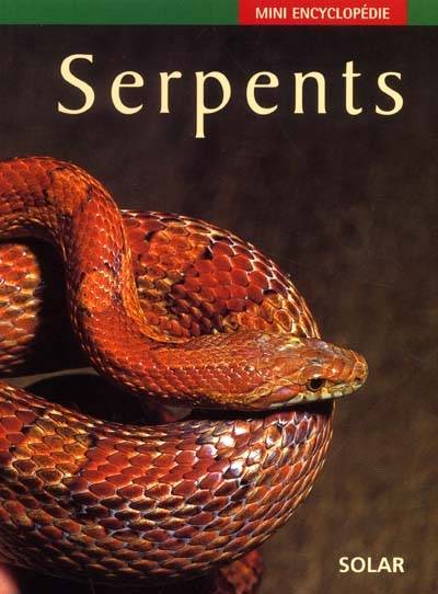 Serpents | Nigel Marvin, Rob Harvey, Claire Lefebvre