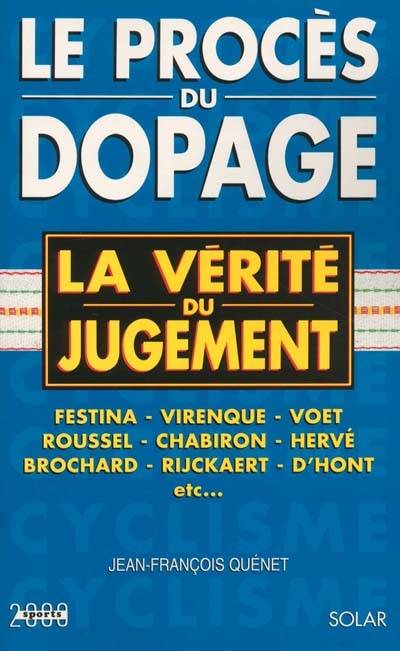 Le procès du dopage : la vérité du jugement | Jean-Francois Quenet