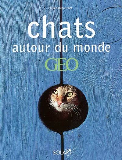 Chats autour du monde | Gilles Dusouchet