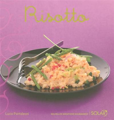 Risotto | Lucia Pantaleoni, Jean Bono