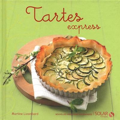 Tartes express | Martine Lizambard, Eric Fénot