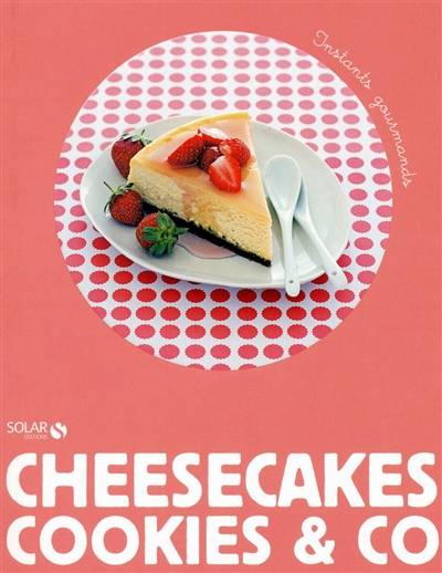 Cheesecakes, cookies & Co | Aaron Smyth