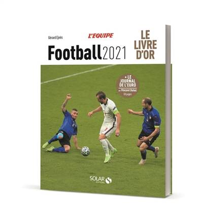 Football 2021 : le livre d'or | Gerard Ejnes, Vincent Duluc