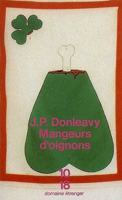 Mangeurs d'oignons | James Patrick Donleavy, Anny Mourthé, Claude Mourthé