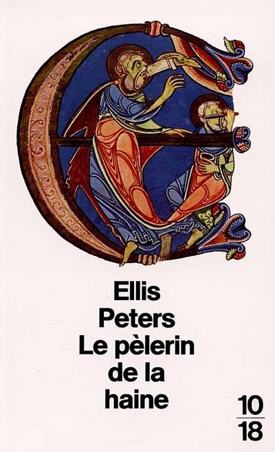 Le pèlerin de la haine | Ellis Peters, Serge Chwat