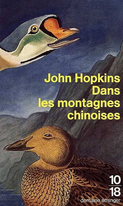 Dans les montagnes chinoises | John Hopkins, Daniele Bondil, Pierre Bondil