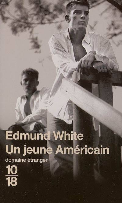 Un jeune Américain | Edmund White, Gilles Barbedette