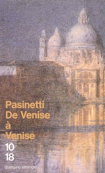 De Venise à Venise | Pier Maria Pasinetti, Soula Aghion